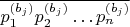 $\overline{p_1^{(b_j)}p_2^{(b_j)}\ldots p_n^{(b_j)}}$ $\overline{p_1^{(b_j)}p_2^{(b_j)}\ldots p_n^{(b_j)}}$