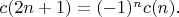 $c(2n+1)=(-1)^nc(n).$