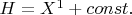 $H=X^1+const.$