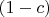 $(1-c)$