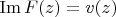 $\operatorname{Im} F(z)=v(z)$