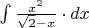 $\int \frac {x^2}{\sqrt2-x} \cdot dx$
