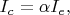 $I_c=\alpha I_e,\qquad$