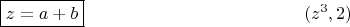 $$\boxed{z=a+b} \eqno (z^3,2)$$ $$\boxed{z=a+b} \eqno (z^3,2)$$