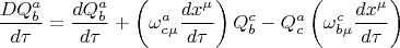 $$
\frac{D Q^{a}_{b}}{d \tau} =
\frac{d Q^{a}_{b}}{d \tau} + \left( {\omega}^{a}_{c \mu} \frac{d x^{\mu}}{d \tau} \right) Q^{c}_{b}
- Q^{a}_{c} \left( {\omega}^{c}_{b \mu} \frac{d x^{\mu}}{d \tau} \right)
$$