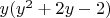 $y(y^2 + 2y - 2)$