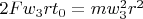 $2 F w_3 r t_0 = m w_3^2 r^2$