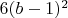 $6(b-1)^2$ $6(b-1)^2$