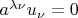 $a^{\lambda \nu}u_{\nu}=0$