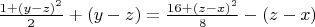 $\frac{1+(y-z)^2}{2}+(y-z)=\frac{16+(z-x)^2}{8}-(z-x)$