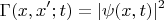 $$\Gamma(x,x';t)=|\psi(x,t)|^2$$