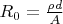 $R_{0} = \frac{\rho d}{A}$