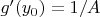 $g'(y_0)=1/A$