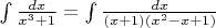 $\int {\frac{{dx}}{{x^3  + 1}}}  = \int {\frac{{dx}}{{(x + 1)(x^2  - x + 1)}}} $