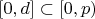 $ [0, d] \subset [0, p) $