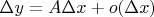 $\Delta y= A\Delta x + o(\Delta x)$