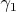 $\gamma_1$ $\gamma_1$