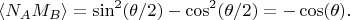 $$\langle N_AM_B\rangle=\sin^2(\theta/2)-\cos^2(\theta/2)=-\cos(\theta).$$