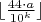 $\lfloor \frac{44 \cdot a}{10^k} \rfloor$