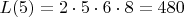 $L(5)=2\cdot5\cdot6\cdot8=480$