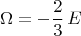 $$\Omega=-\frac{2}{3}\,E$$