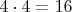 $4\cdot4=16