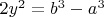 $2y^2 = b^3-a^3$