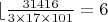 $\lfloor \frac{31416}{3 \times 17 \times 101} \right\rfloor = 6$ $\lfloor \frac{31416}{3 \times 17 \times 101} \right\rfloor = 6$
