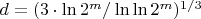 $d = (3  \cdot \ln 2^{m}  / \ln \ln  2^{m} ) ^{1/3}$