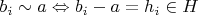 $b_{i} \sim a \Leftrightarrow b_{i} - a = h_{i} \in H$