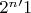 $2^n − 1$ $2^n − 1$