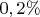 $0,2\%$