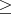${\geq}$ ${\geq}$