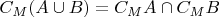 $C_M(A \cup B) = C_M A \cap C_M B$ $C_M(A \cup B) = C_M A \cap C_M B$