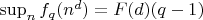 $\sup_n f_q(n^d) = F(d)(q-1)$