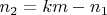 $n_2=km-n_1$