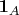 $\mathbf{1} _A$ $\mathbf{1} _A$