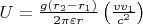 $U = \frac{{g(r_2 - r_1 )}}
{{2\pi \varepsilon r}}\left( {\frac{{vv_1 }}
{{c^2 }}} \right) $ $U = \frac{{g(r_2 - r_1 )}}
{{2\pi \varepsilon r}}\left( {\frac{{vv_1 }}
{{c^2 }}} \right) $