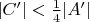 $|C'|<\frac{1}{4}|A'|$