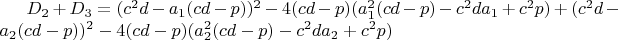 $D_2+D_3=(c^2d-a_1(cd-p))^2-4(cd-p)(a_1^2(cd-p)-c^2da_1+c^2p)+(c^2d-a_2(cd-p))^2-4(cd-p)(a_2^2(cd-p)-c^2da_2+c^2p) $
