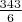 $\frac{343}{6}$